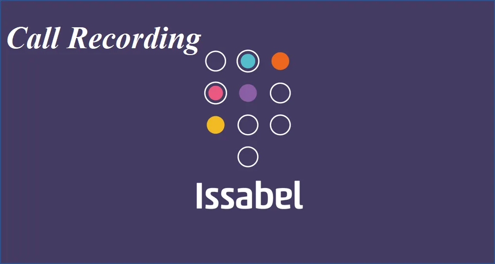 آموزش Call Recording در Issabel (ضبط تماس‌ها)