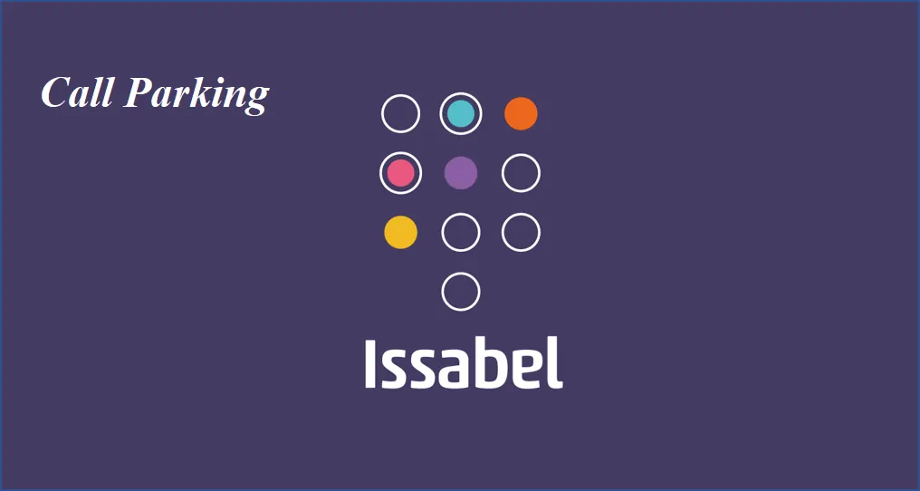 آموزش Call Parking در Issabel (پارک تماس)